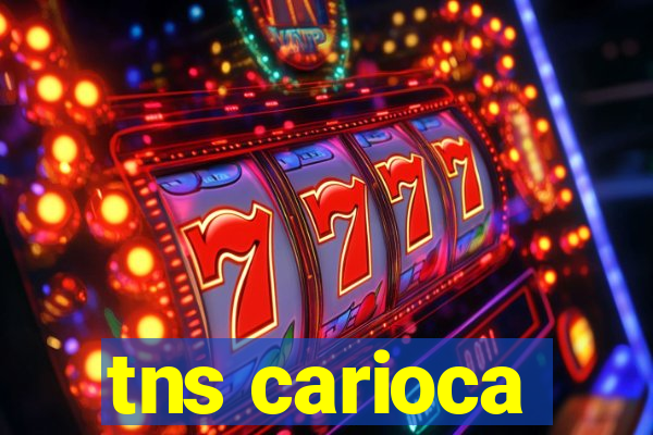 tns carioca